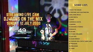 ' LOS DOL | GAUN MERAH | PERLAHAN | SAKIT ' |  DJ AGUS ON THE MIX MINGGU 12 JULI 2020