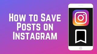 How to Save Instagram Posts to Collections - Save IG Posts