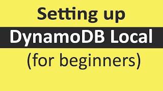  Amazon DynamoDB | Setting up DynamoDB Local