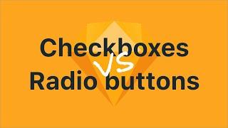 Radio buttons vs Checkboxes