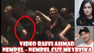 Video Raffi Ahmad Nempel - Nempel Cut Meyriska dan Video klarifikasi Cut Meyriska