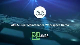 AMCS Fleet Maintenance workspace demo