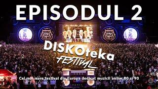 DISKOteka Festival 2019 - Episodul 2 - TVR1