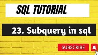 23. Subquery In SQL | SQL Subquery Tutorial With Examples