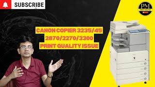 canon copier 3245/2870/3300 print quality issue️#black line in canon copier print