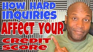 Hard Inquiry - How a Hard Inquiry affects your credit score