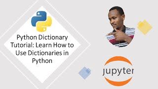 Unlock the Power of Python Dictionaries: A Comprehensive Tutorial