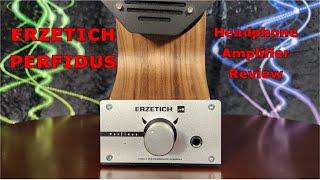 Erzetich Perfidus "Evil" Headphone Amplifier Review