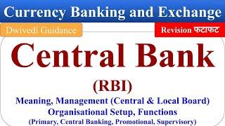 Central Bank, Functions of Central Bank, RBI Functions, Currency banking and Exchange bcom