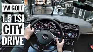 VW Golf VII 1.5 TSI (2019) | POV City Drive