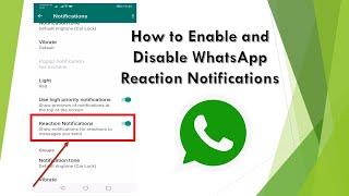 How to Enable and Disable WhatsApp Reaction Notifications