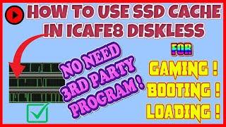 HOW TO SETUP SSD / GAME CACHE  IN ICAFE8 DISKLESS ( FAST LOAD ) [ FASTEST BOOT ] | EASYTECH SOLUTION