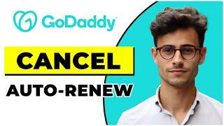 How to Cancel Auto Renew in Godaddy (Quick & Easy)