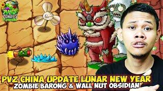 KATANYA ADA ZOMBIE BARONGSAI & WALL NUT OBSIDIAN DI UPDATEAN TERBARU PVZ FUSION CHINA LUNAR NEW YEAR