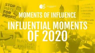 What were the most influential moments of 2020?