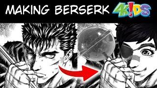 Making Berserk 4 Kids Approved