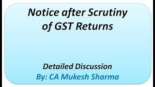 Sec 61 Scrutiny of Returns to be read with Rule 99 of CGST Rules. Learn how to reply Notice ASMT 10