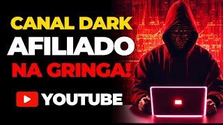 ESSE CANAL DARK É FÁCIL DE FAZER E VENDE MUITO COMO AFILIADO NA GRINGA, COMECE HOJE!