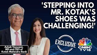 Kotak Mahindra Bank's New MD & CEO Ashok Vaswani On Stepping Into Uday Kotak's Shoes & Growth Plan