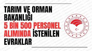 KPSS 2024/4 TARIM VE ORMAN BAKANLIĞINA ATANANLARDAN İSTENİLEN EVRAKLAR AÇIKLANDI-5500 PERSONEL ALIMI