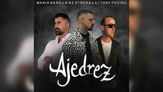 Ajedrez - Mario Baro feat Kike Utrera, Dj Tony Pecino