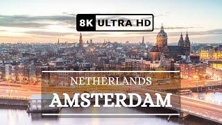 Amsterdam, Netherlands | 8K Drone Footage