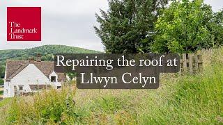 Saving Llwyn Celyn: Repairing historic roof structures