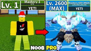 Beating Blox Fruits using Yeti! Level 0 to Max Level 2600 Noob to Pro in Blox Fruits!