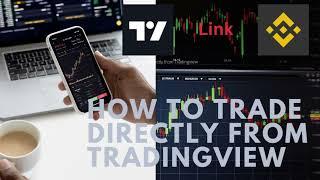 How to trade directly from Tradingview - Link Binance to Tradingview