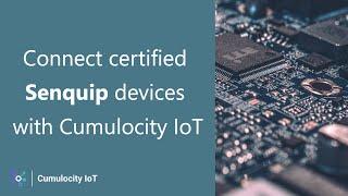 Device Quick Start - Connect certified Senquip devices with Cumulocity IoT