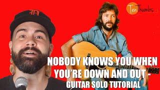 Eric Clapton - Nobody Knows You When You're Down and Out Guitar Solo Tutorial w/Tabs, Backing Track