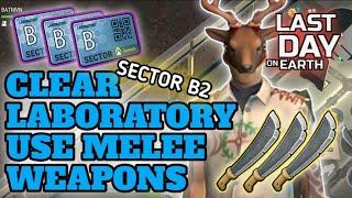 LABORATORY SECTOR B2 SEASON 60 - LAST DAY ON EARTH SURVIVAL