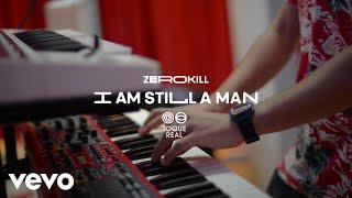 Zero Kill - I am Still a Man (Toque Real Live Sessions) (Official Video)