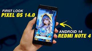 First Look Pixel OS 14.0 Official For Redmi Note 4 | Android 14 | Full Detailed Review