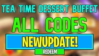 New Tea Time Dessert Buffet Codes | Roblox Tea Time Dessert Buffet Codes (June 2024)