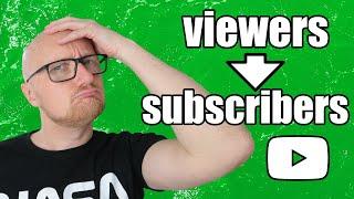 How to convert viewers into subscribers