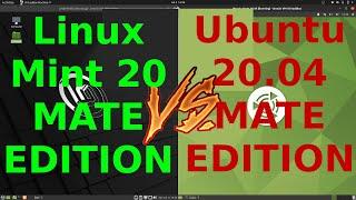 Linux Mint 20 (MATE Edition) vs Ubuntu 20.04 (MATE Edition)