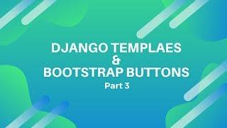 How to Work With Django Template and Bootstrap Buttons