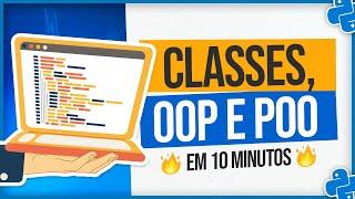 Como Funcionam Classes e Programação Orientada a Objetos em Python - Aprenda em 10 Minutos!