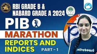 2024 Report & Indices | PIB Marathon for RBI Grade B & NABARD Grade A 2024 | Part -1 | Lakshmi Ma'am