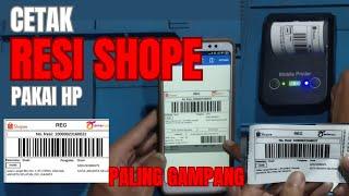 TINGGAL CETAK‼️CARA PRINT RESI SHOPEE MENGGUNAKAN HP ANDROID