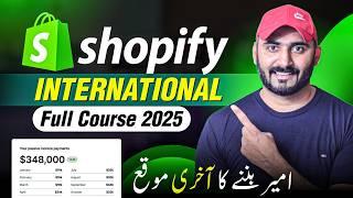 Shopify Dropshipping Full Course 2025 | International Shopify Tutorial