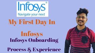 My First Day In Infosys | Infosys Onboarding Process | My Experience At Infosys