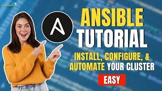 Ansible Tutorial: Install, Configure, & Automate Your Cluster (EASY!) | K21Academy