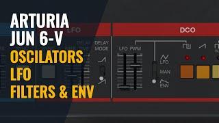 Arturia JUN 6V tutorial - Oscillators ,LFO , Filters & envelopes (1/3)