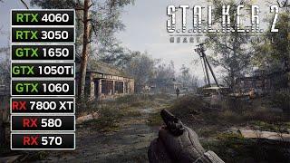 8 GPUs | S.T.A.L.K.E.R. 2 Patch 1.1 | RX 7800 XT, RX 580, RX 570, RTX 4060, RTX 3050, GTX 1650...