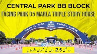 Central Park | BB Block | 5 Marla Triple Story House on Installments | 2.5 Years Installment Plan