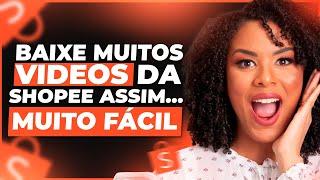 COMO BAIXAR VÍDEO DA SHOPEE PELO CELULAR | Onde encontrar VÍDEOS da SHOPEE (PASSO A PASSO)