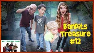 The Bandits Found Our Camp! - Bandits Treasure Part 12 / That YouTub3 Family