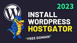 How to Install WordPress on HostGator (2023) – Complete Walkthrough